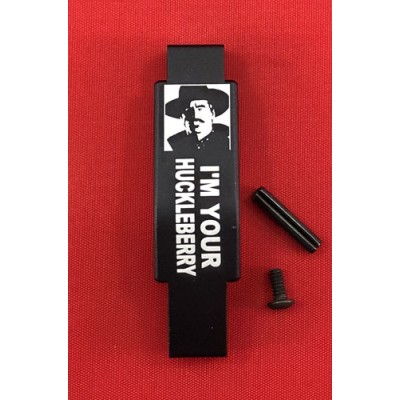 Trigger Guard - I'm Your Huckleberry